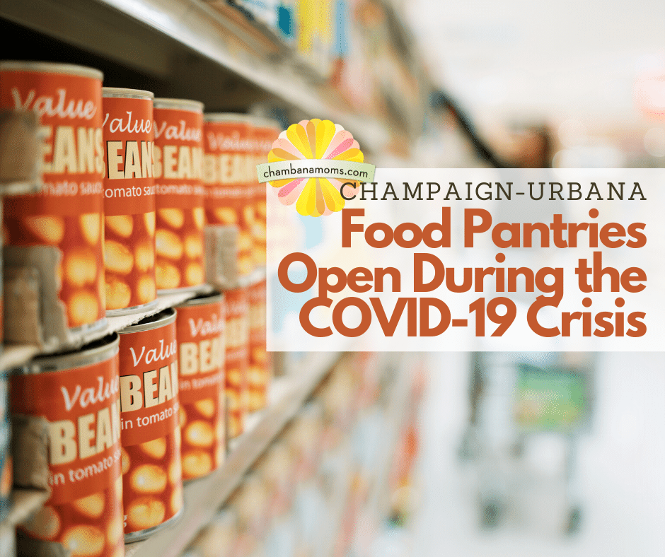 ChampaignUrbana Area Food Pantries Open During the COVID19 Crisis